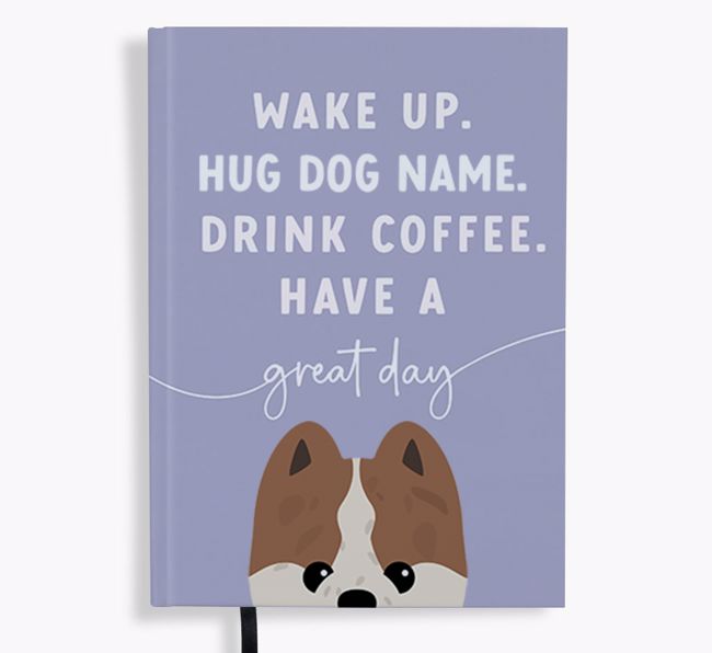 Wake Up: Personalized {breedFullName} Notebook